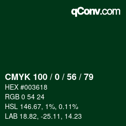 カラーコード: CMYK 100 / 0 / 56 / 79 | qconv.com