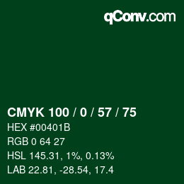 Color code: CMYK 100 / 0 / 57 / 75 | qconv.com