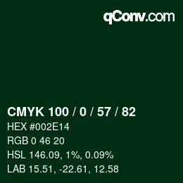 Color code: CMYK 100 / 0 / 57 / 82 | qconv.com