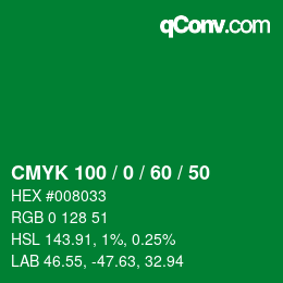 カラーコード: CMYK 100 / 0 / 60 / 50 | qconv.com