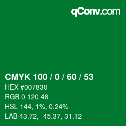 カラーコード: CMYK 100 / 0 / 60 / 53 | qconv.com