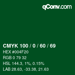 カラーコード: CMYK 100 / 0 / 60 / 69 | qconv.com