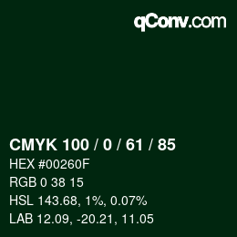 カラーコード: CMYK 100 / 0 / 61 / 85 | qconv.com