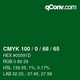 颜色代码: CMYK 100 / 0 / 68 / 65 | qconv.com