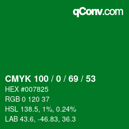 カラーコード: CMYK 100 / 0 / 69 / 53 | qconv.com