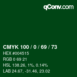 Color code: CMYK 100 / 0 / 69 / 73 | qconv.com