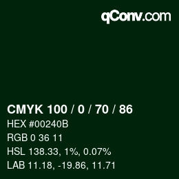 Color code: CMYK 100 / 0 / 70 / 86 | qconv.com