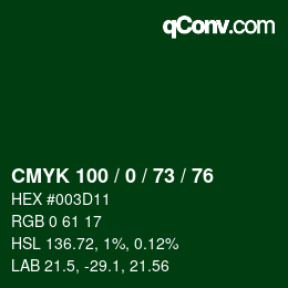 颜色代码: CMYK 100 / 0 / 73 / 76 | qconv.com