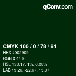 颜色代码: CMYK 100 / 0 / 78 / 84 | qconv.com
