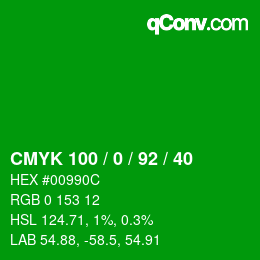 カラーコード: CMYK 100 / 0 / 92 / 40 | qconv.com