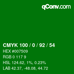 カラーコード: CMYK 100 / 0 / 92 / 54 | qconv.com