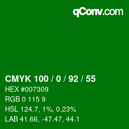 Color code: CMYK 100 / 0 / 92 / 55 | qconv.com