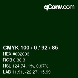 カラーコード: CMYK 100 / 0 / 92 / 85 | qconv.com