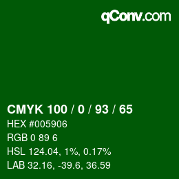 カラーコード: CMYK 100 / 0 / 93 / 65 | qconv.com