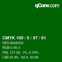 Color code: CMYK 100 / 0 / 97 / 61 | qconv.com