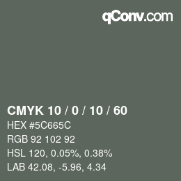 カラーコード: CMYK 10 / 0 / 10 / 60 | qconv.com