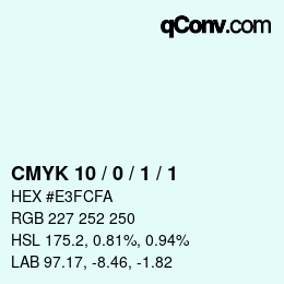 Color code: CMYK 10 / 0 / 1 / 1 | qconv.com