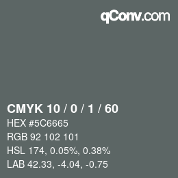 Color code: CMYK 10 / 0 / 1 / 60 | qconv.com