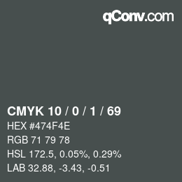 Color code: CMYK 10 / 0 / 1 / 69 | qconv.com