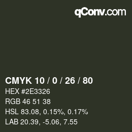 カラーコード: CMYK 10 / 0 / 26 / 80 | qconv.com