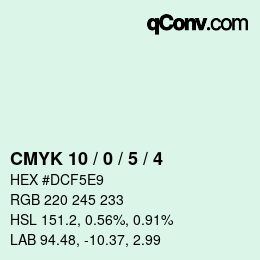 カラーコード: CMYK 10 / 0 / 5 / 4 | qconv.com
