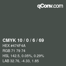 Color code: CMYK 10 / 0 / 6 / 69 | qconv.com