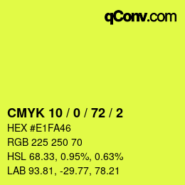カラーコード: CMYK 10 / 0 / 72 / 2 | qconv.com