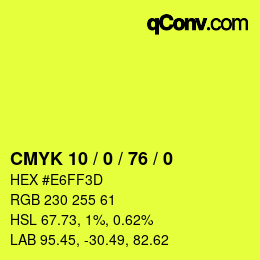 カラーコード: CMYK 10 / 0 / 76 / 0 | qconv.com