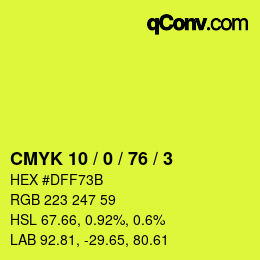 カラーコード: CMYK 10 / 0 / 76 / 3 | qconv.com