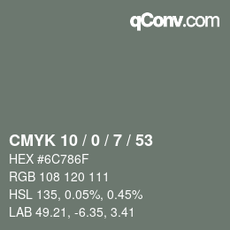 カラーコード: CMYK 10 / 0 / 7 / 53 | qconv.com