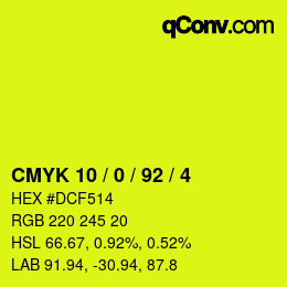 Color code: CMYK 10 / 0 / 92 / 4 | qconv.com