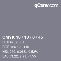 Code couleur: CMYK 10 / 10 / 0 / 45 | qconv.com