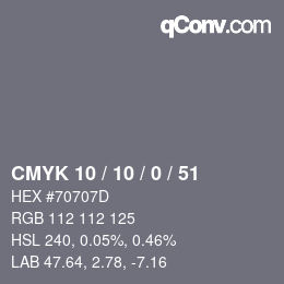 Color code: CMYK 10 / 10 / 0 / 51 | qconv.com