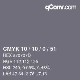カラーコード: CMYK 10 / 10 / 0 / 51 | qconv.com