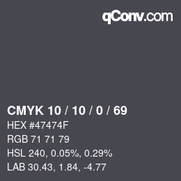 カラーコード: CMYK 10 / 10 / 0 / 69 | qconv.com