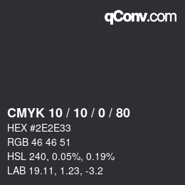 カラーコード: CMYK 10 / 10 / 0 / 80 | qconv.com