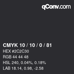 Color code: CMYK 10 / 10 / 0 / 81 | qconv.com