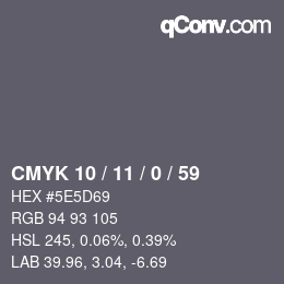 Color code: CMYK 10 / 11 / 0 / 59 | qconv.com