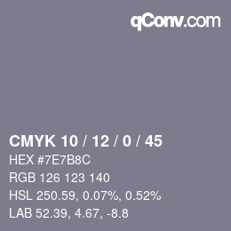 カラーコード: CMYK 10 / 12 / 0 / 45 | qconv.com