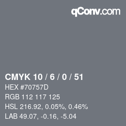 Color code: CMYK 10 / 6 / 0 / 51 | qconv.com