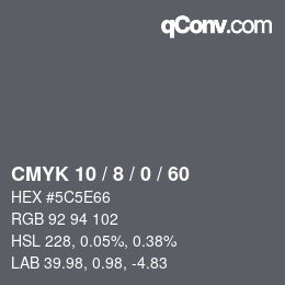カラーコード: CMYK 10 / 8 / 0 / 60 | qconv.com