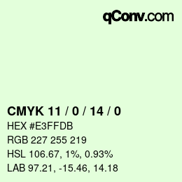 カラーコード: CMYK 11 / 0 / 14 / 0 | qconv.com