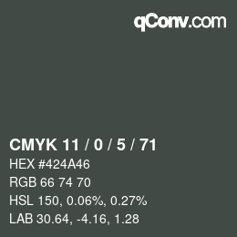 Color code: CMYK 11 / 0 / 5 / 71 | qconv.com