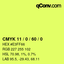 カラーコード: CMYK 11 / 0 / 60 / 0 | qconv.com