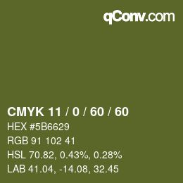 カラーコード: CMYK 11 / 0 / 60 / 60 | qconv.com