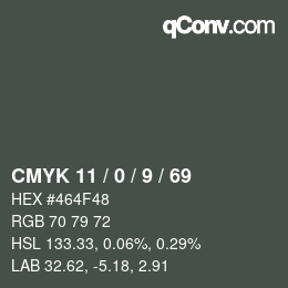 Color code: CMYK 11 / 0 / 9 / 69 | qconv.com