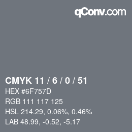 Color code: CMYK 11 / 6 / 0 / 51 | qconv.com