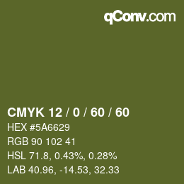 カラーコード: CMYK 12 / 0 / 60 / 60 | qconv.com