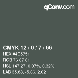 カラーコード: CMYK 12 / 0 / 7 / 66 | qconv.com