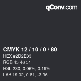 Color code: CMYK 12 / 10 / 0 / 80 | qconv.com